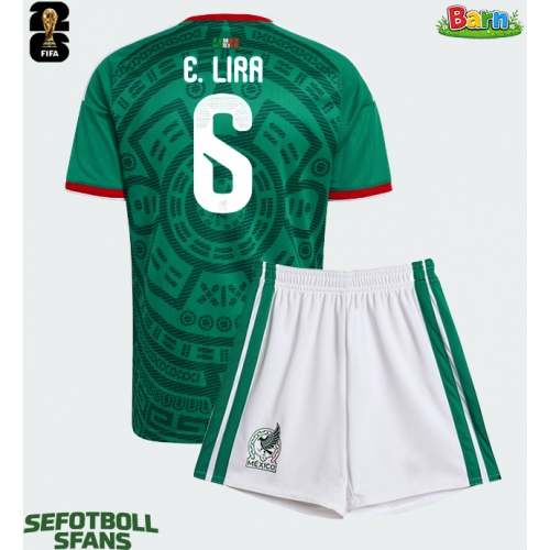Mexiko Erik Lira #6 Hemmaställ Barn VM 2026 Kortärmad (+ Korta byxor)